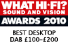 What Hi-Fi Awards 2010 Best Desktop DAB £100–£200